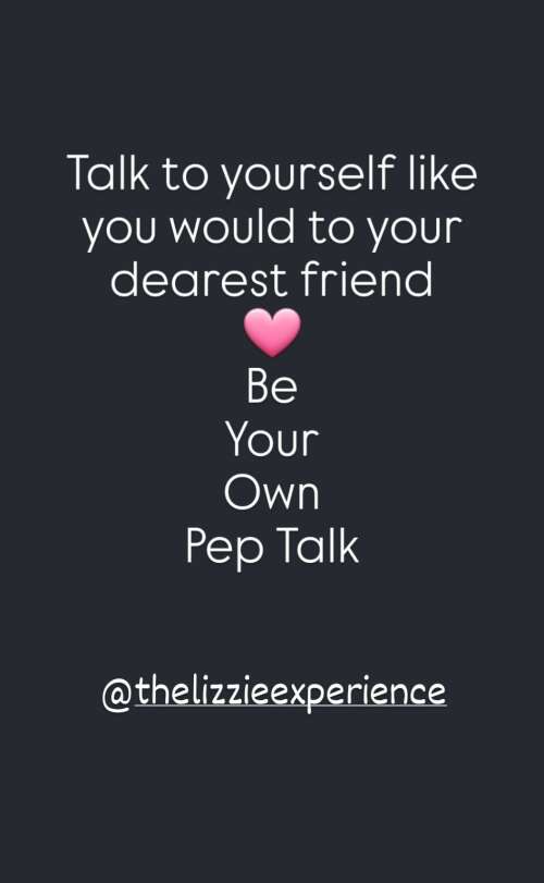 Be Your Own Pep Talk