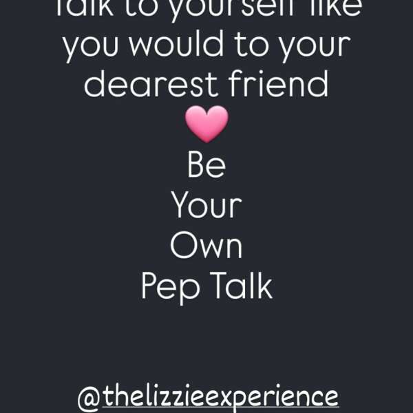 Be Your Own Pep Talk