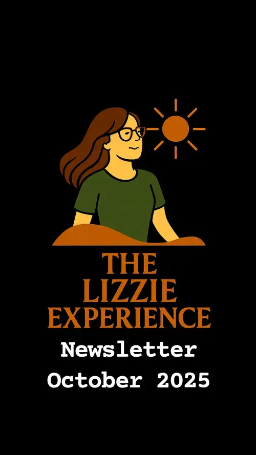 The Lizzie Experience: NEWSLETTER OCTOBER 🍂