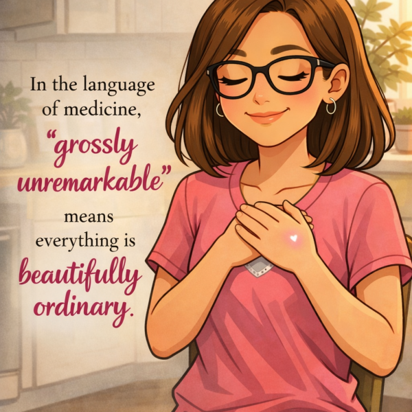 Grossly Unremarkable (The Best News Ever)